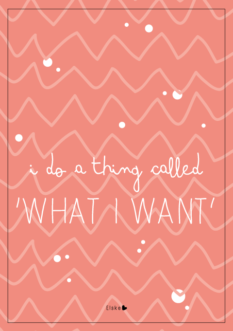 quote: what I want